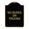 Signmission Designer Series Driveway No Buses or Trucks, Black & Gold Aluminum Sign, 18" x 24", BG-1824-24128 A-DES-BG-1824-24128 - alternate 1
